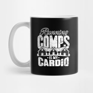 Runnin comps is my cardio Mug